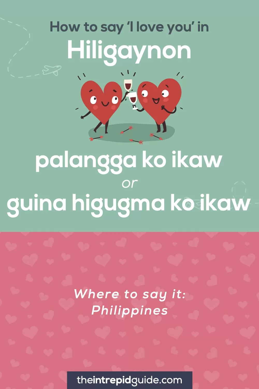How to say I love you in different languages - Hiligaynon - palangga ko ikaw, guina higugma ko ikaw