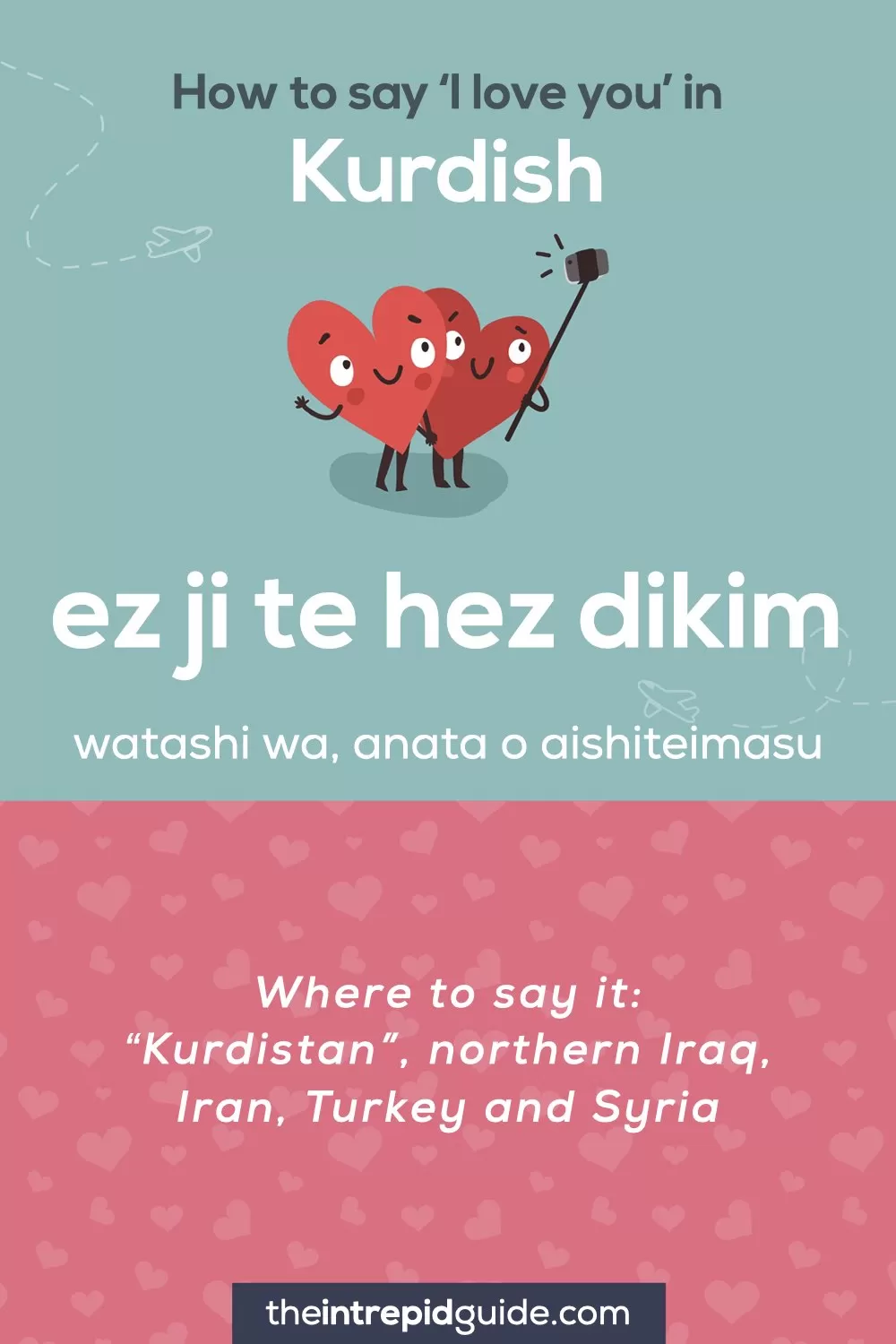 How to say I love you in different languages - Kurdish - ez ji te hez dikim