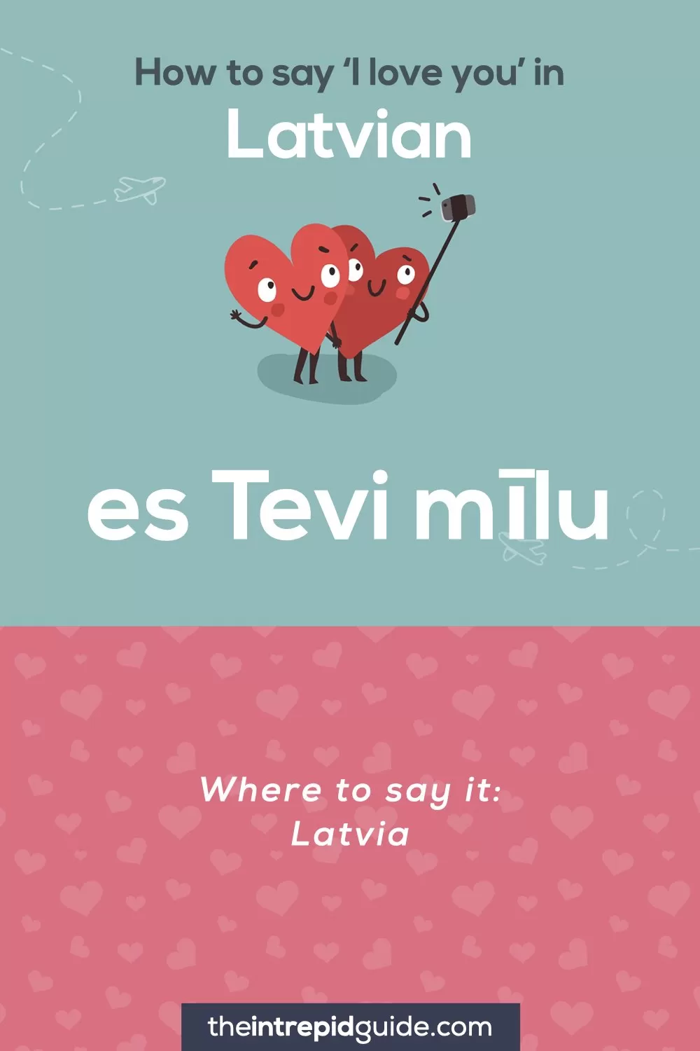 How to say I love you in different languages - Latvian - es Tevi mīlu