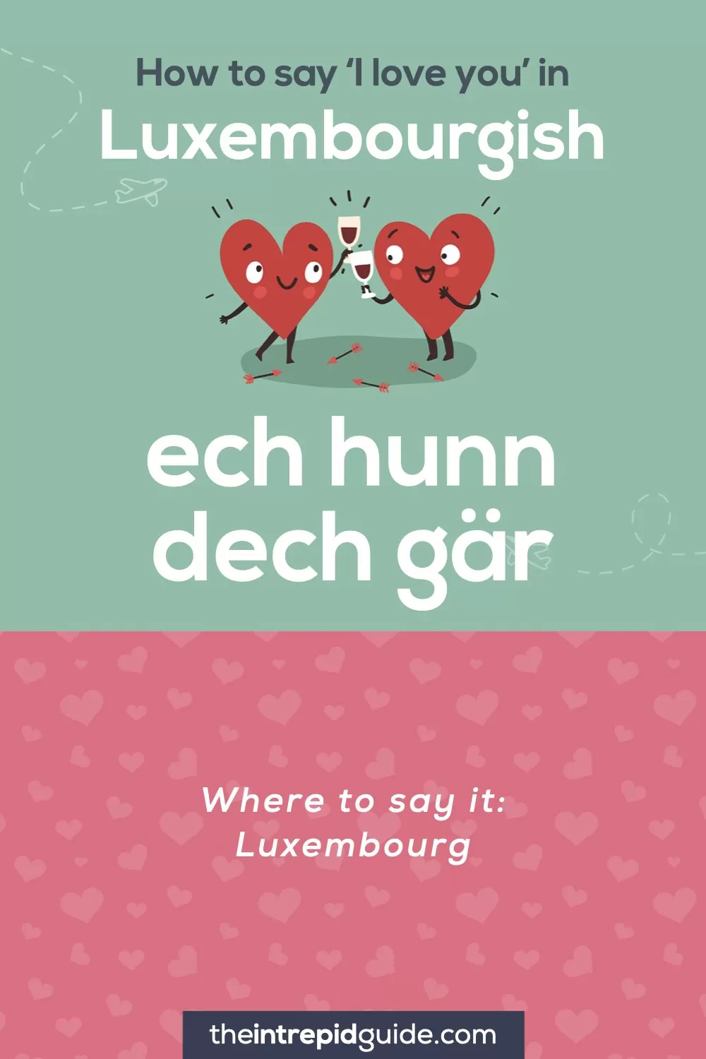How to say I love you in different languages - Luxembourgish - ech hunn dech gar