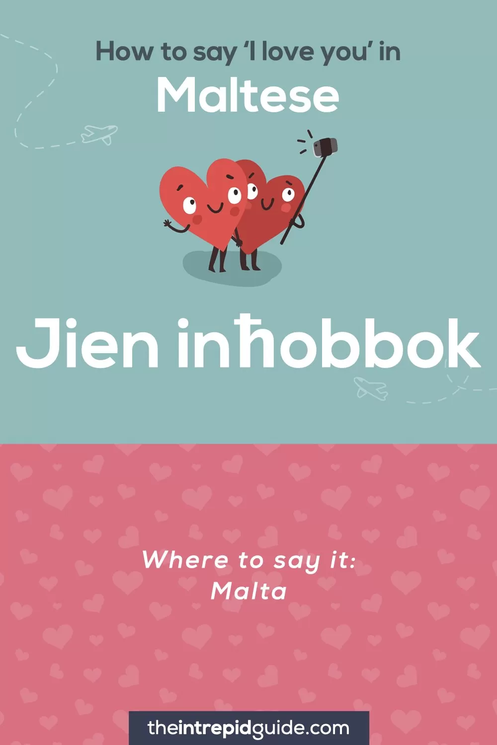 How to say I love you in different languages - Maltese - Jien inħobbok