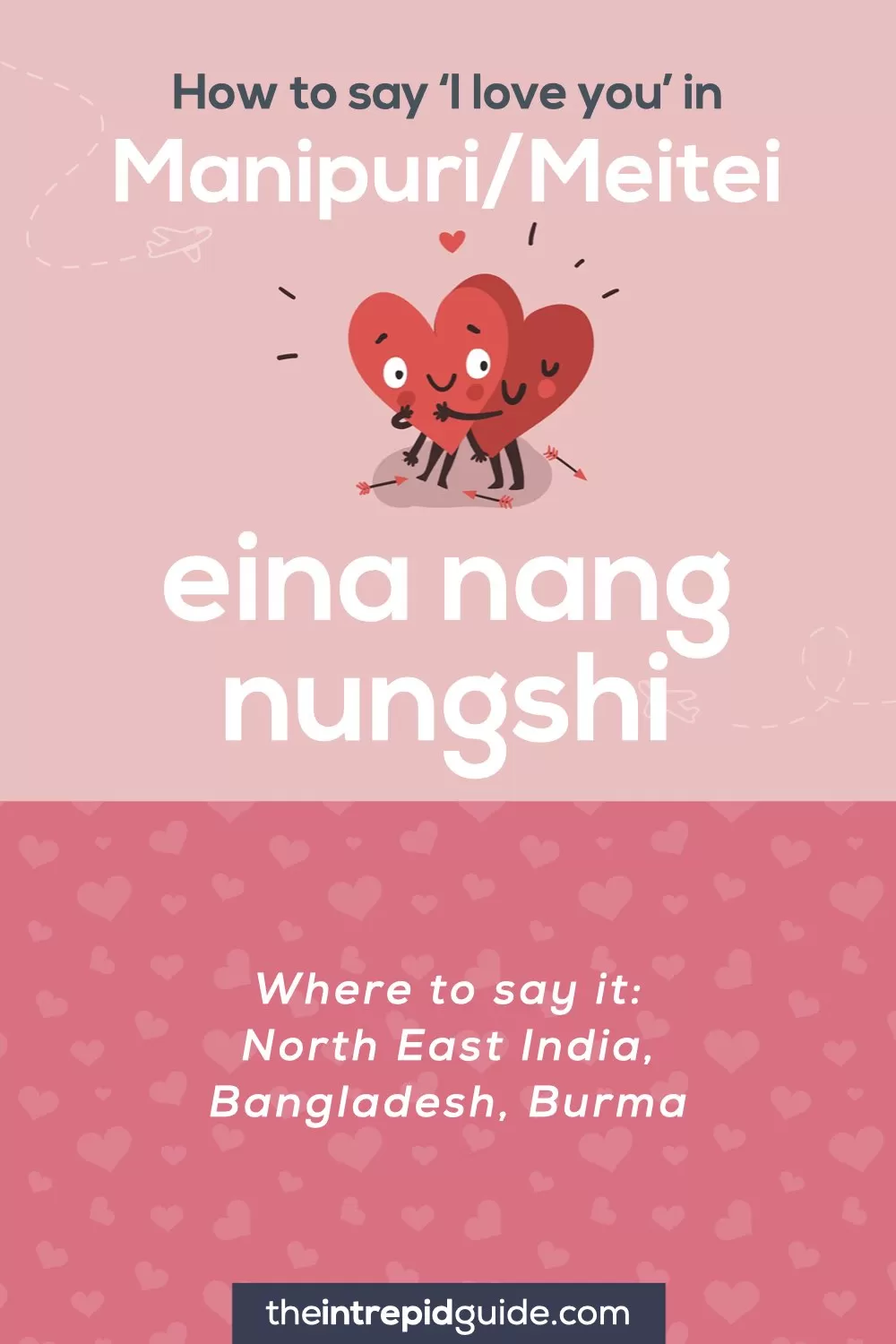 How to say I love you in different languages - Manipuri - Meitei - eina nang nungshi