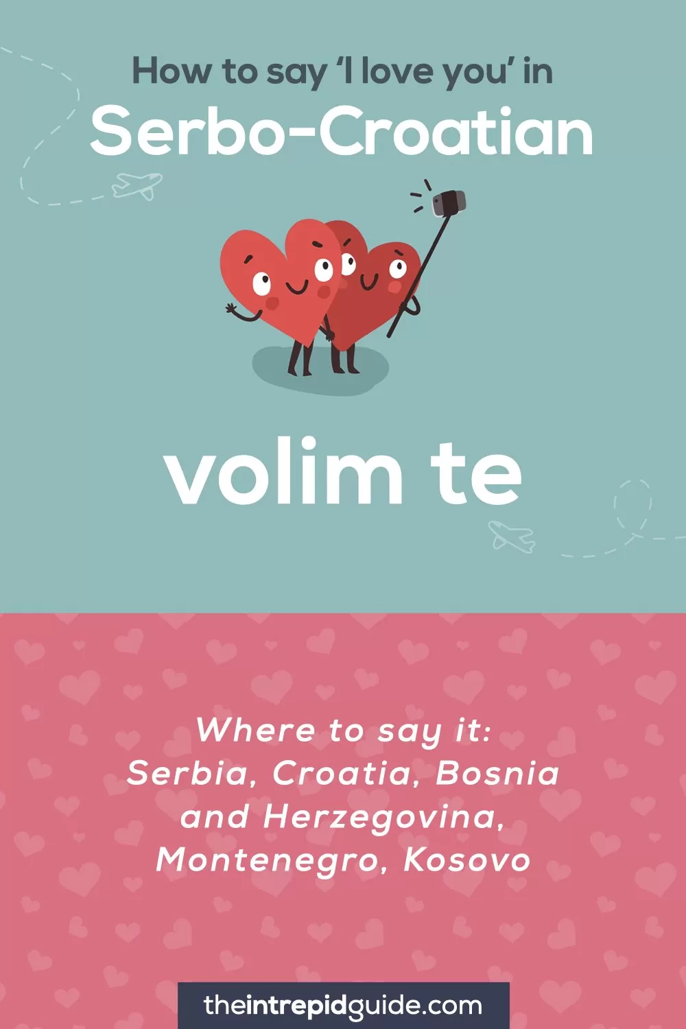 How to say I love you in different languages - Serbo-Croatian - volim te