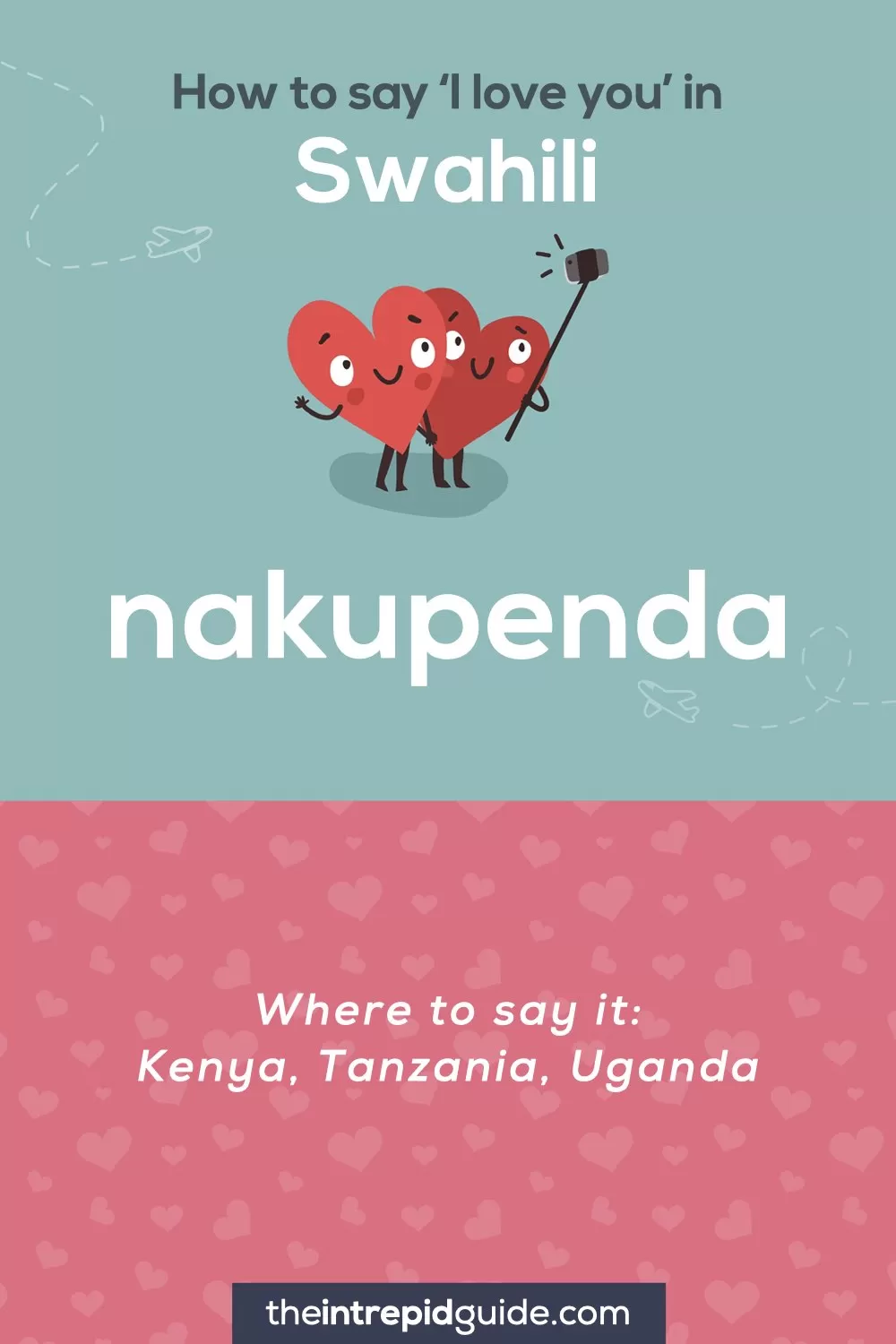 How to say I love you in different languages - Swahili - nakupenda