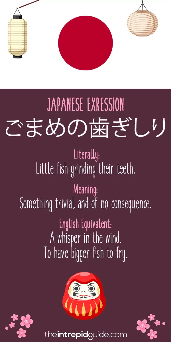 Japanese Idioms - A whisper in the wind. To have bigger fish to fry