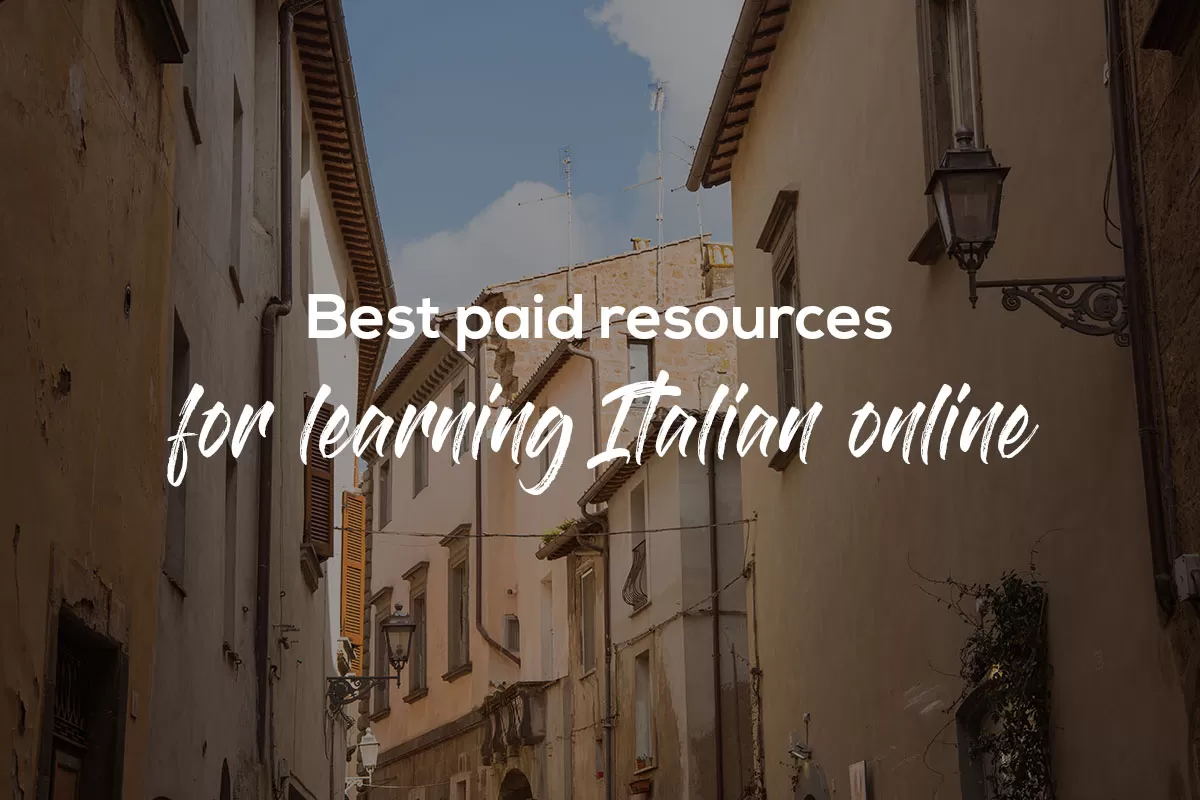 Best paid resources for learning Italian
