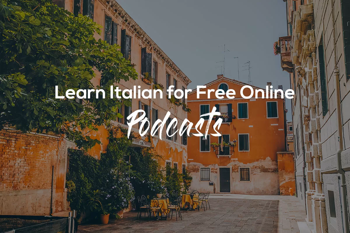 Free Italian Courses Online - Podcasts