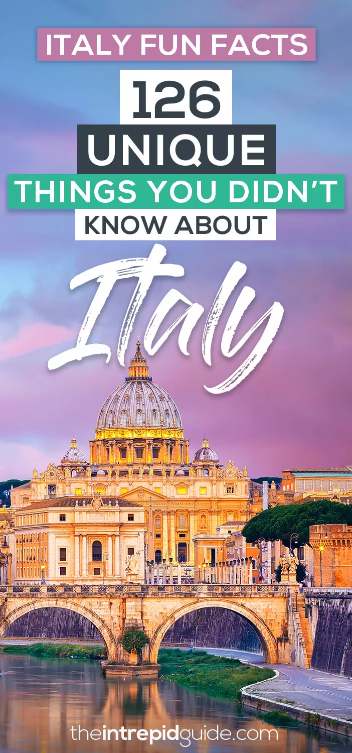 Fun Facts of Italy - 126 Unique Things You Didn't Know About Italy