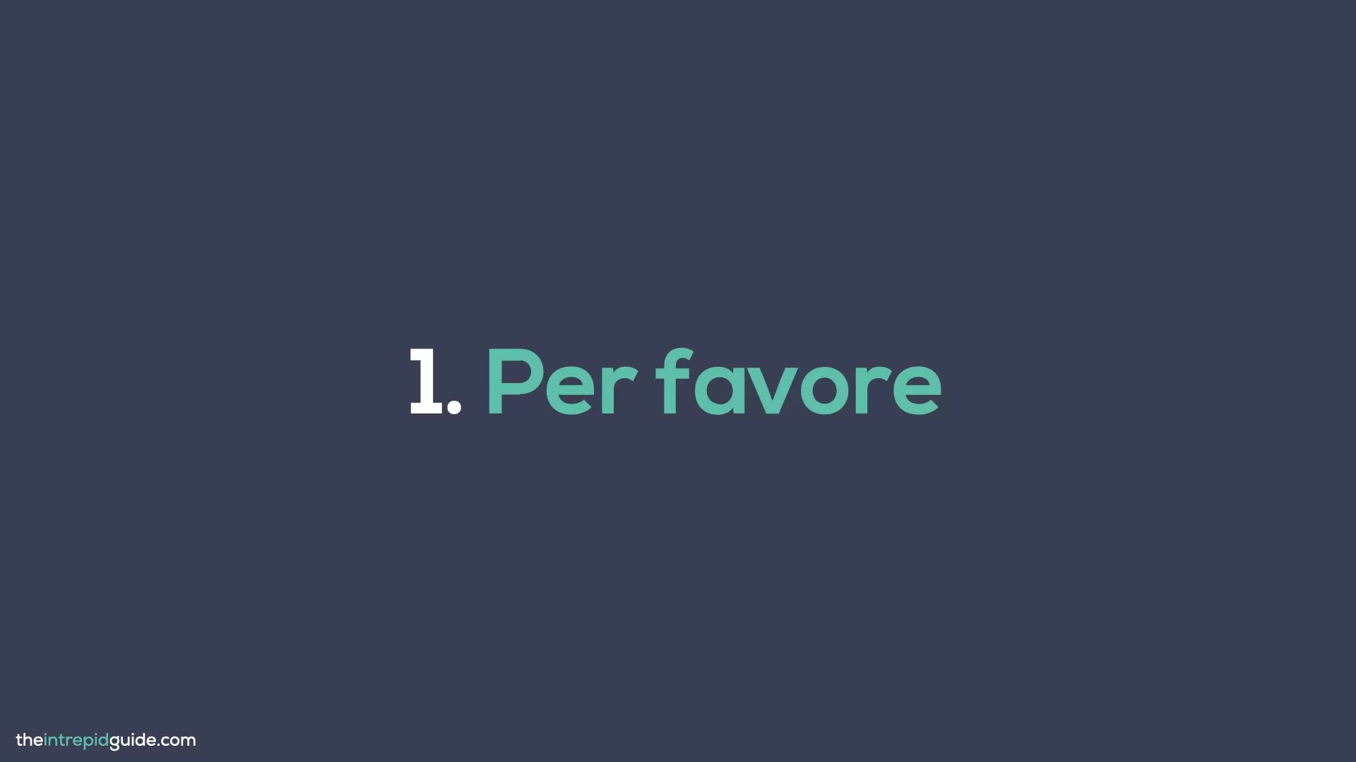 How to say ‘Please’ in Italian in 9 Ways Like a Native - The Intrepid Guide