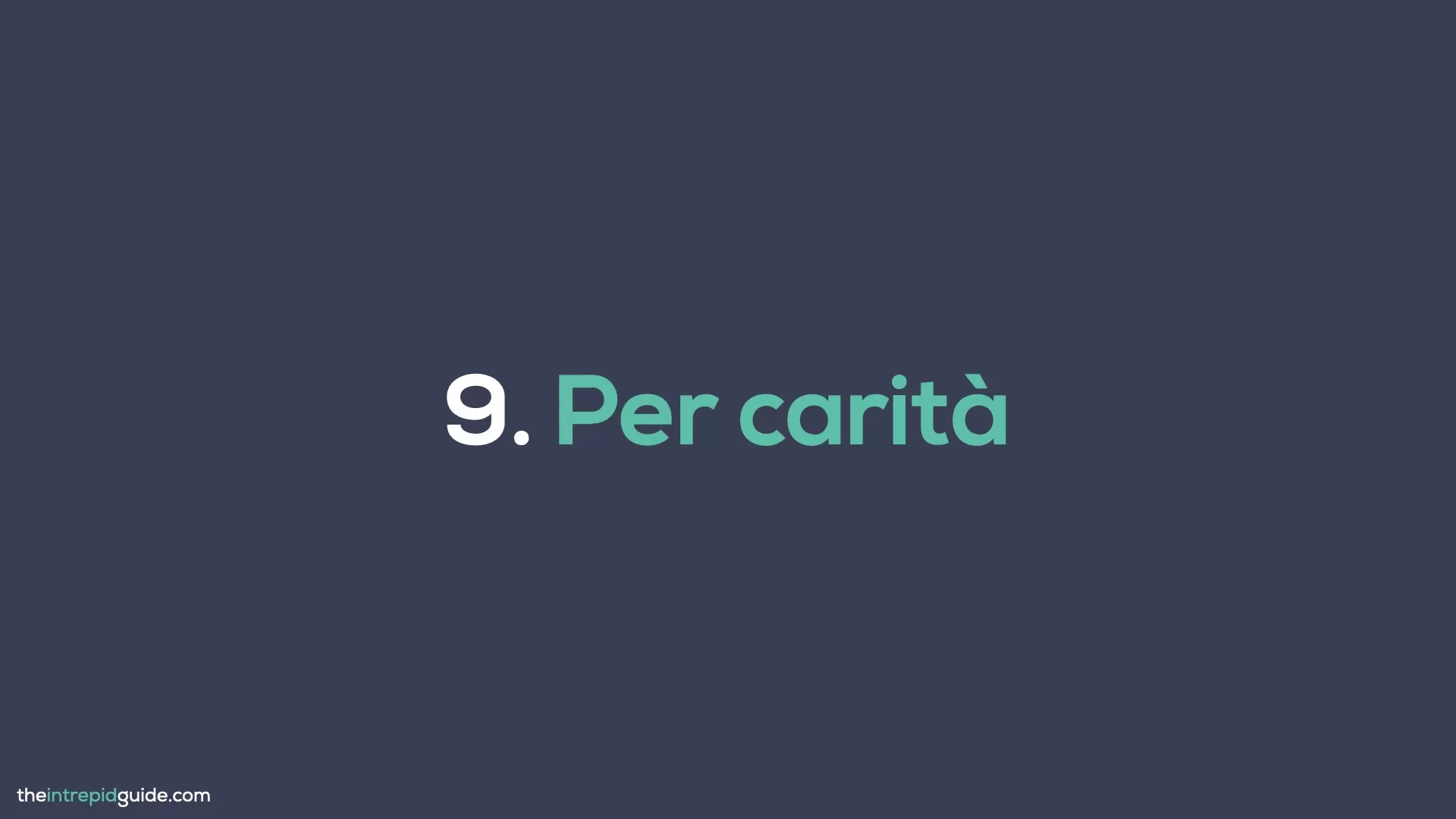 How to say Please in Italian - Per carità