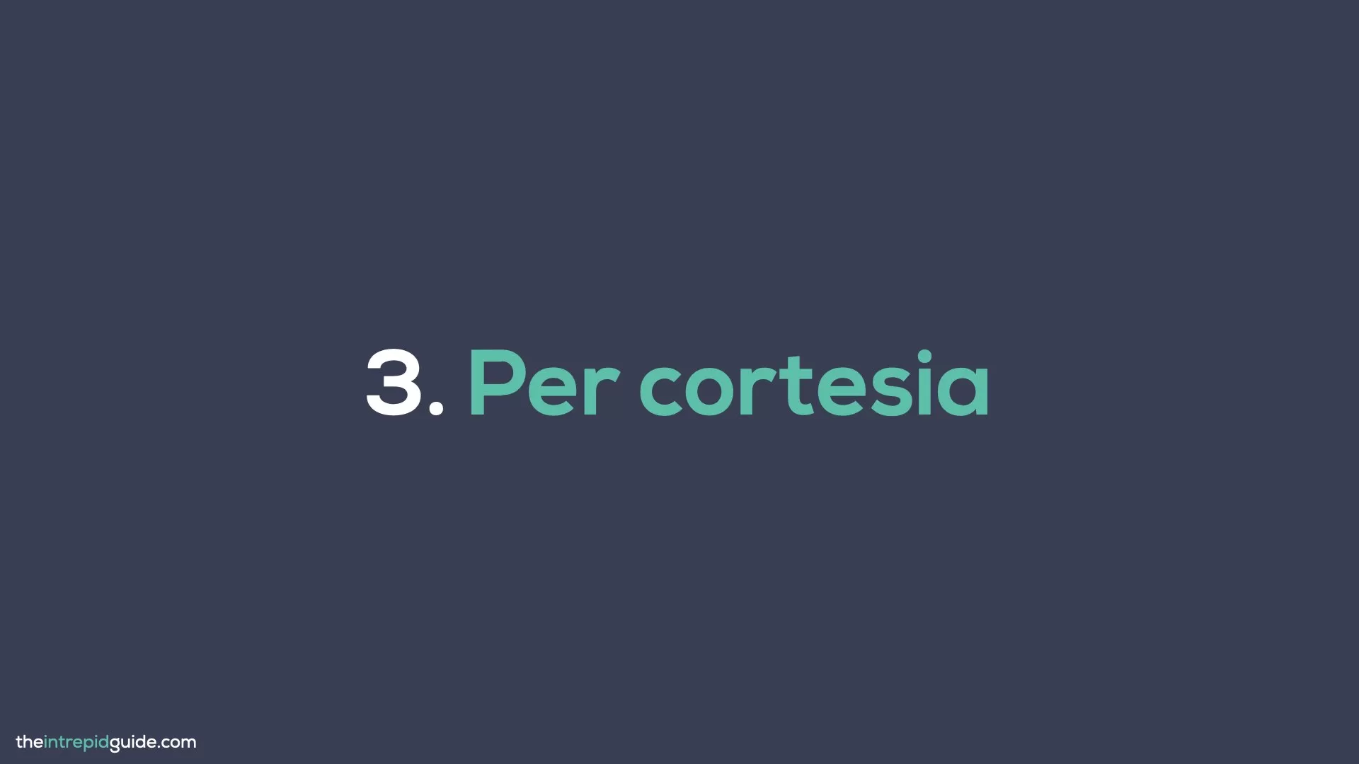 How to say Please in Italian - Per cortesia