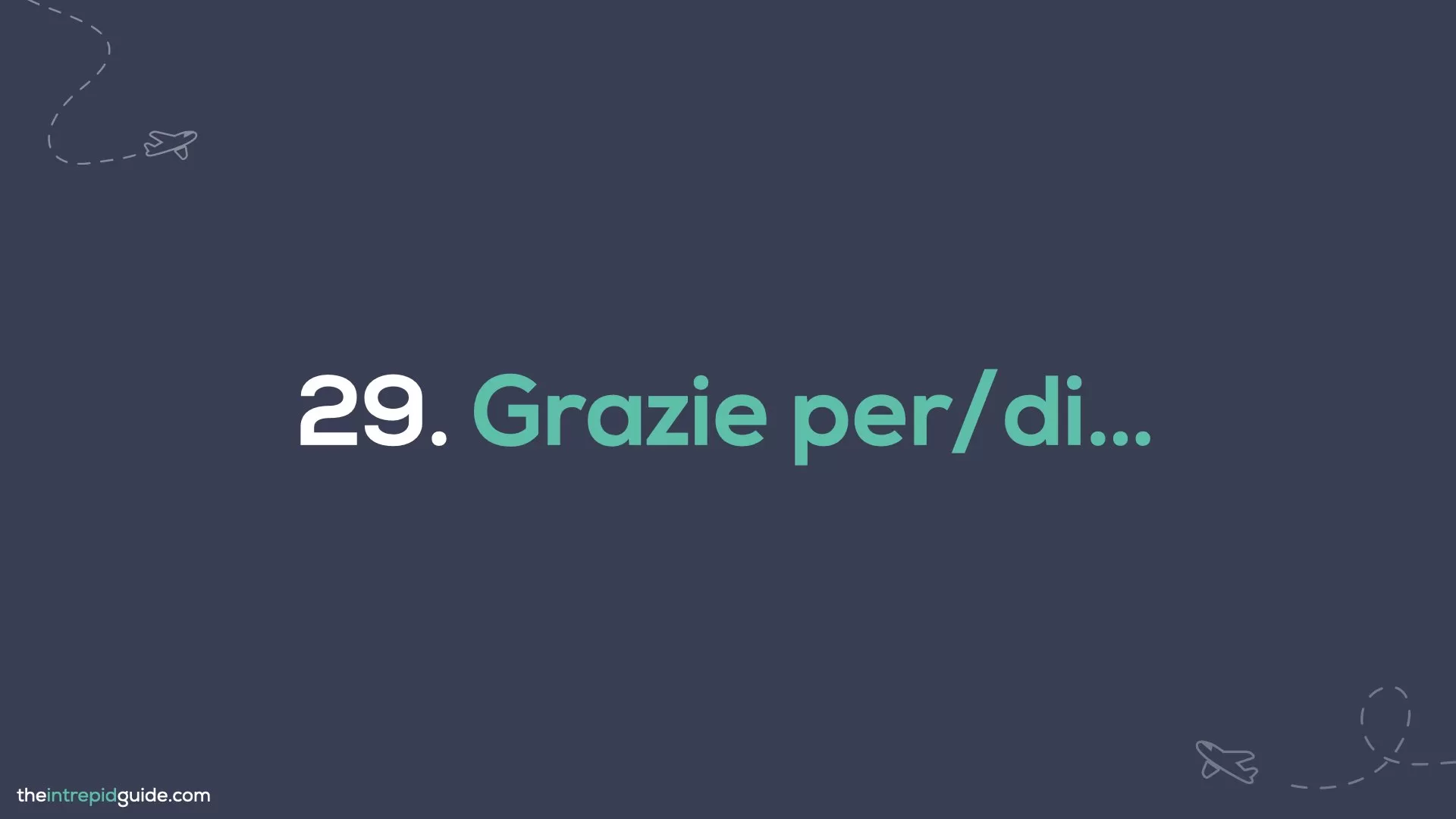How to say thank you in Italian-Grazie per / di