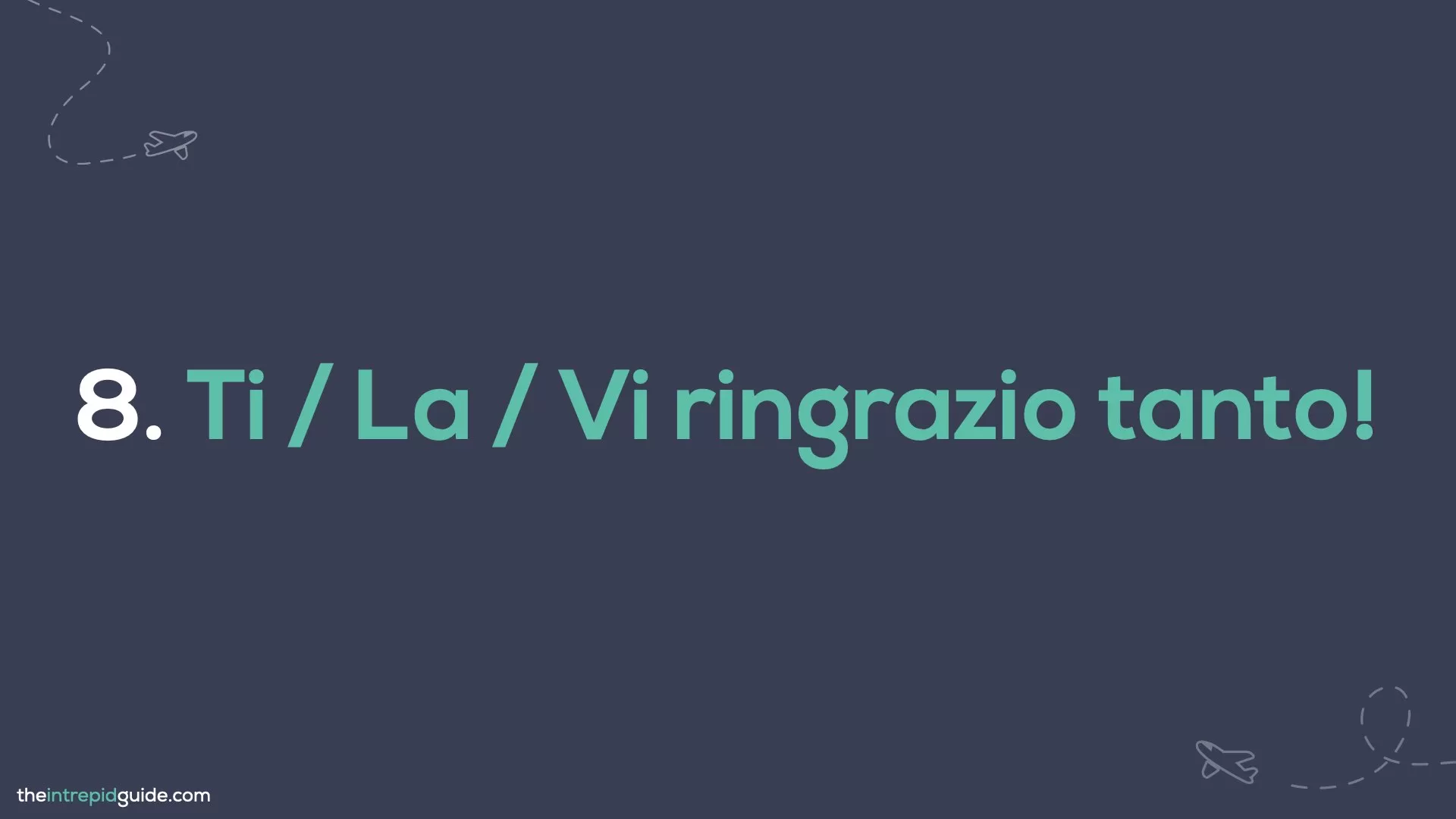 How to say thank you in Italian Slides - Ti / La / Vi ringrazio tanto