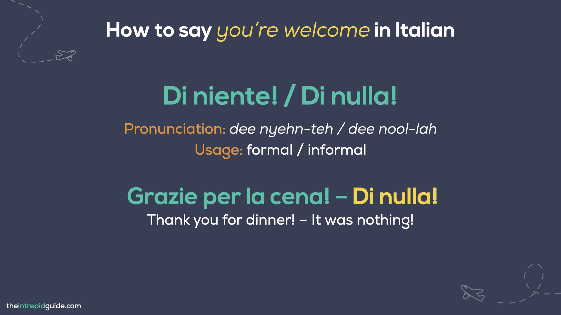 You're Welcome in Italian - Di Nulla / Di niente