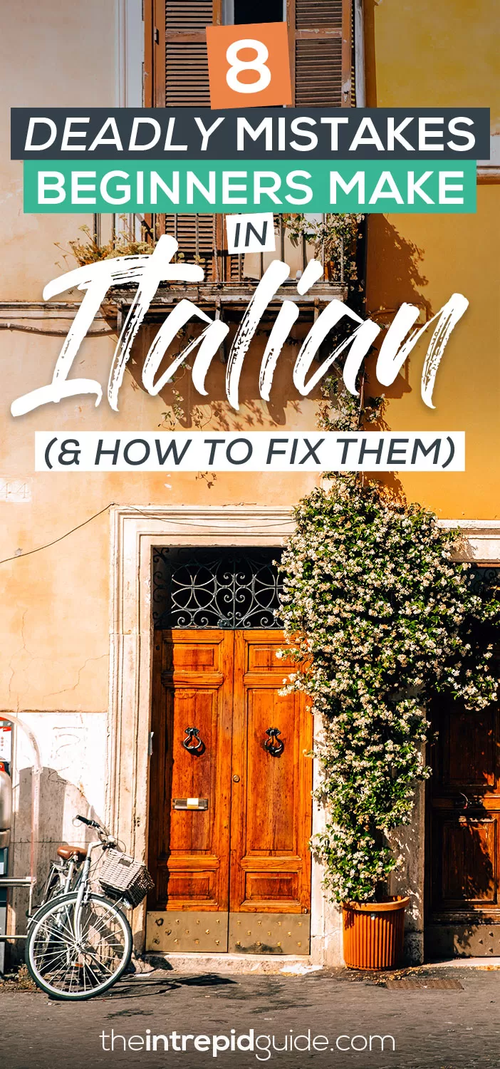 Italian for beginners - 8 Deadly Mistakes in Italian