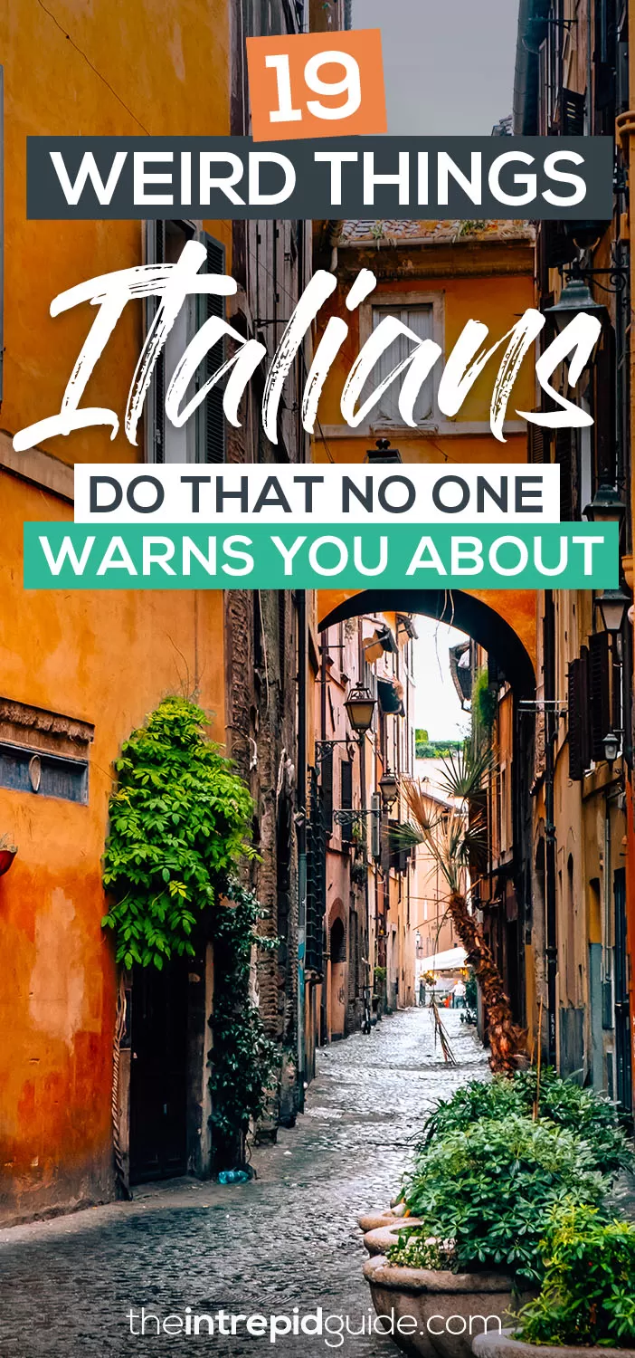 Italian culture - Weird Things Italians Do that no one warns you about