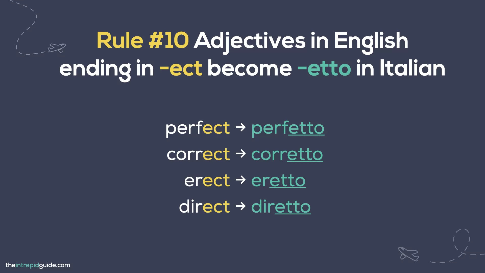 Italian cognates and loan words - Rule 10 - Adjectives in English ending in -ect become -etto in Italian