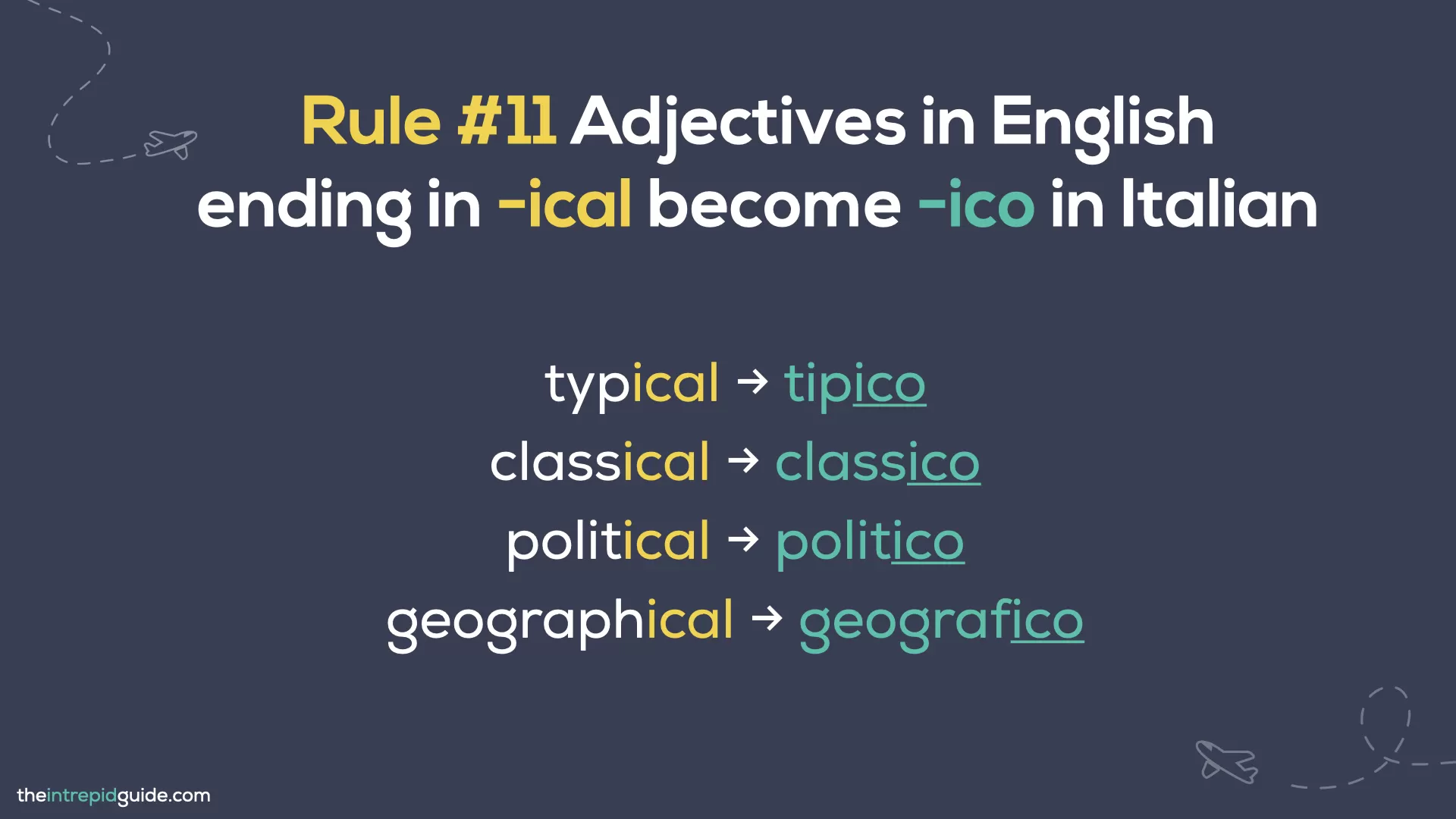Italian cognates and loan words - Rule 11 - Adjectives in English ending in -ical become -ico in Italian