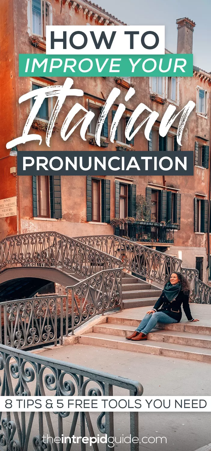 How to Improve Your Italian Pronunciation - 8 Tips and 5 Free Tools