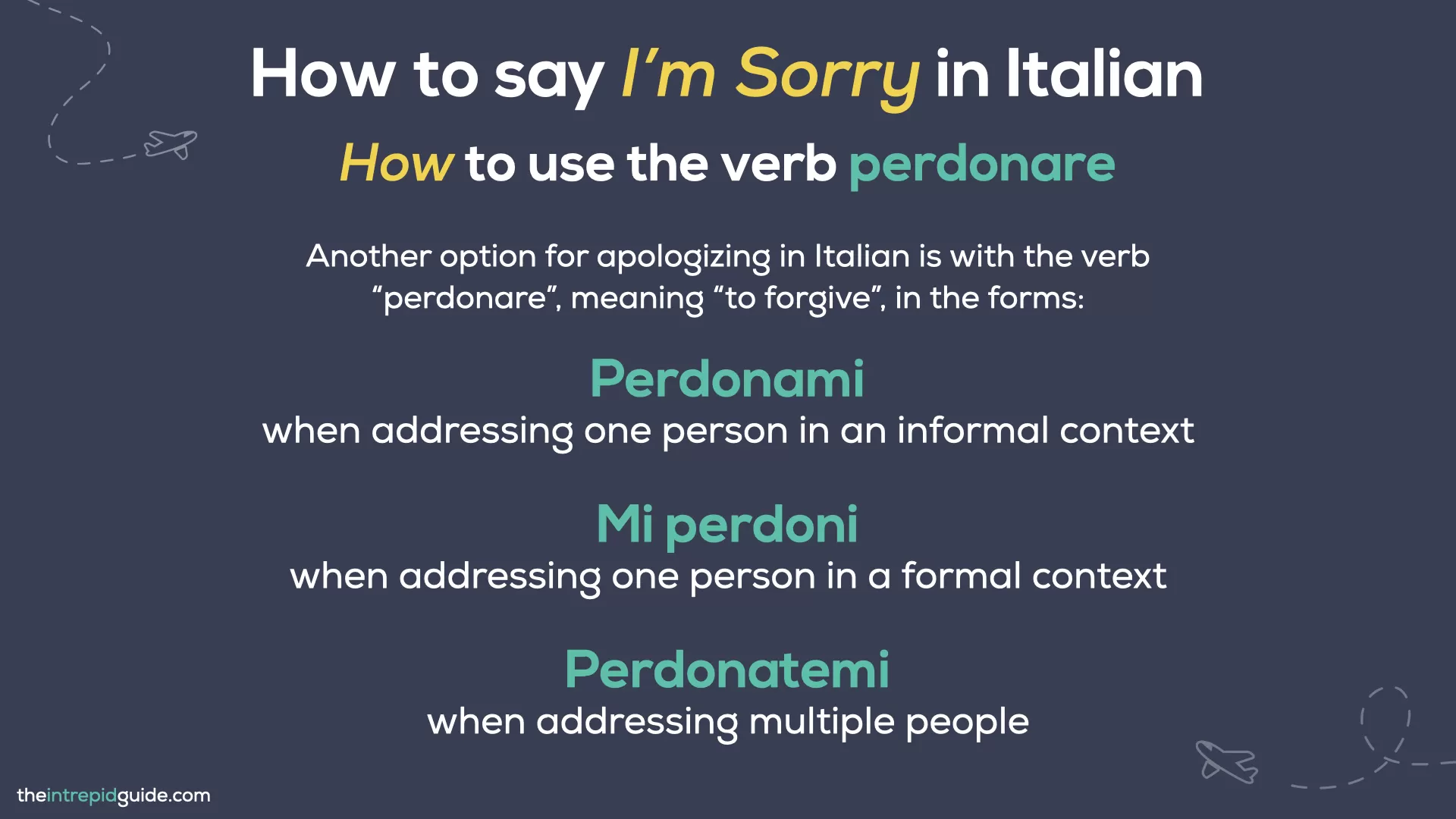I'm sorry in Italian - How to use the verb perdonare