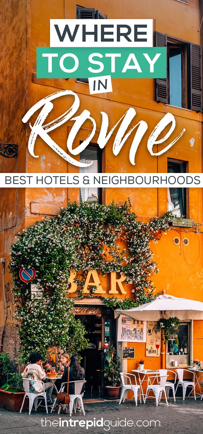 Where to Stay in Rome | Best Hotels and Best Neighbourhoods to Stay in Rome