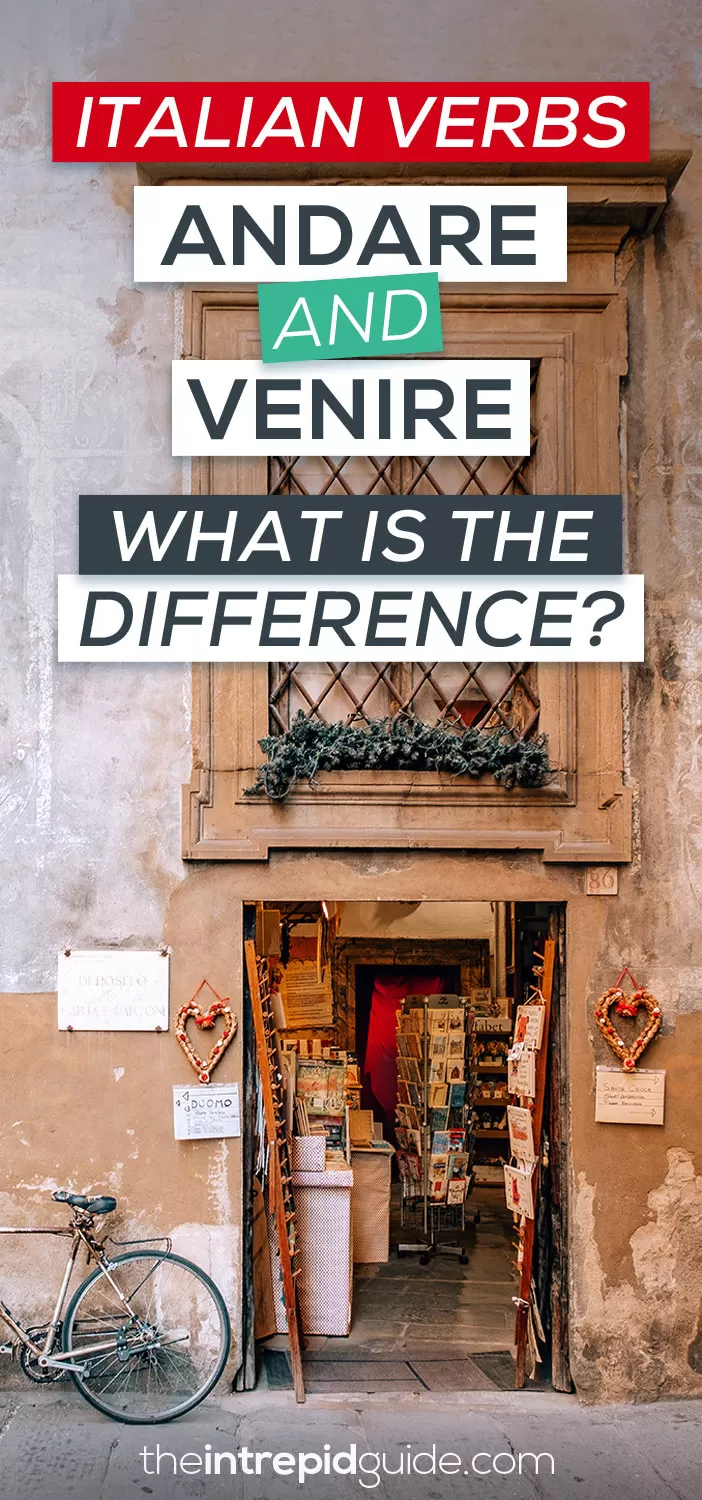ANDARE and VENIRE: What is the difference?