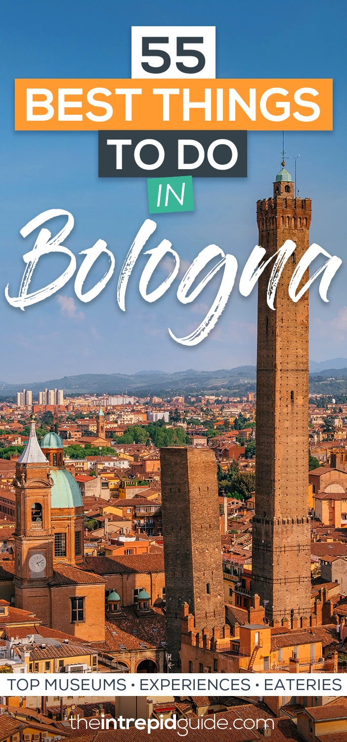 55 Best Things to Do in Bologna Italy