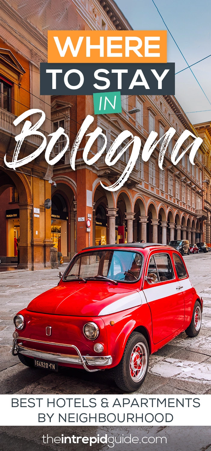 Where to Stay in Bologna - Best hotels and apartments by Neighbourhood