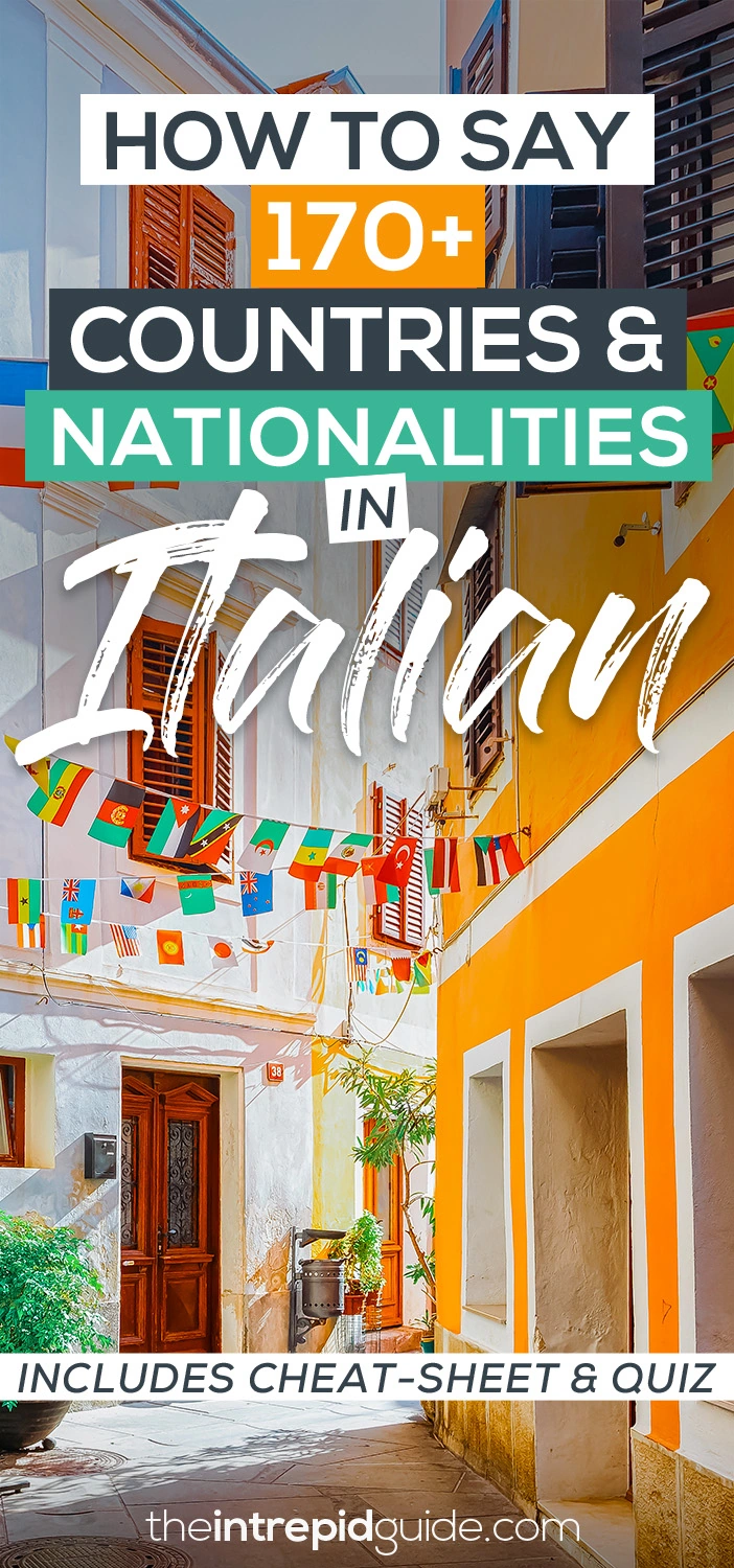 How to Say Countries & Nationalities in Italian (Plus PDF Cheat-Sheet & Quiz)