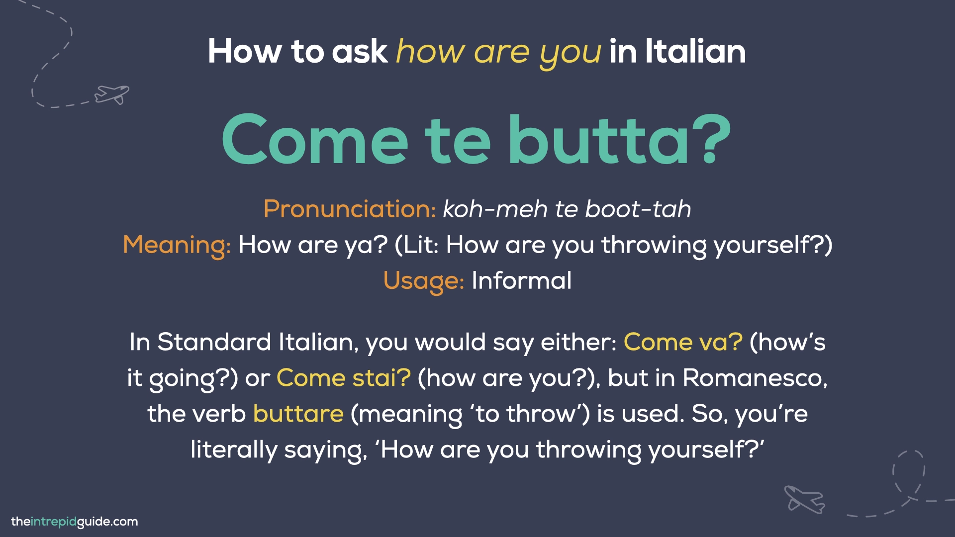 How to say How are you in Italian - Come te butta