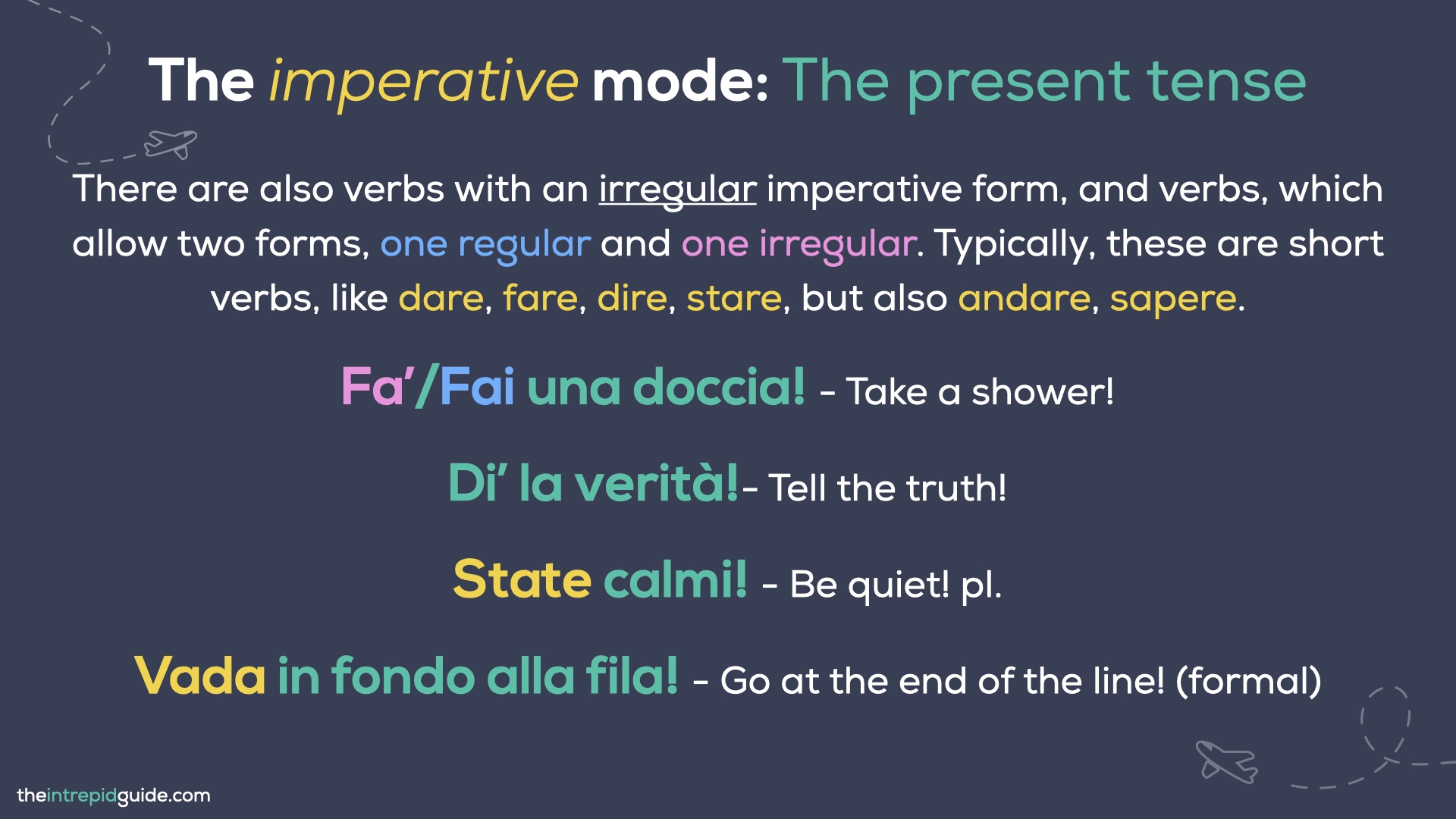 Italian tenses - The Imperative Mode - The Present Tense - Irregular forms