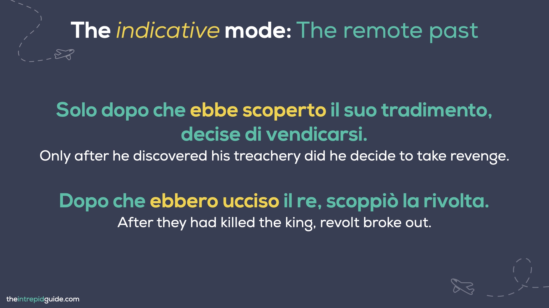 Italian tenses - The Indicative Mode - The Remote Past 2