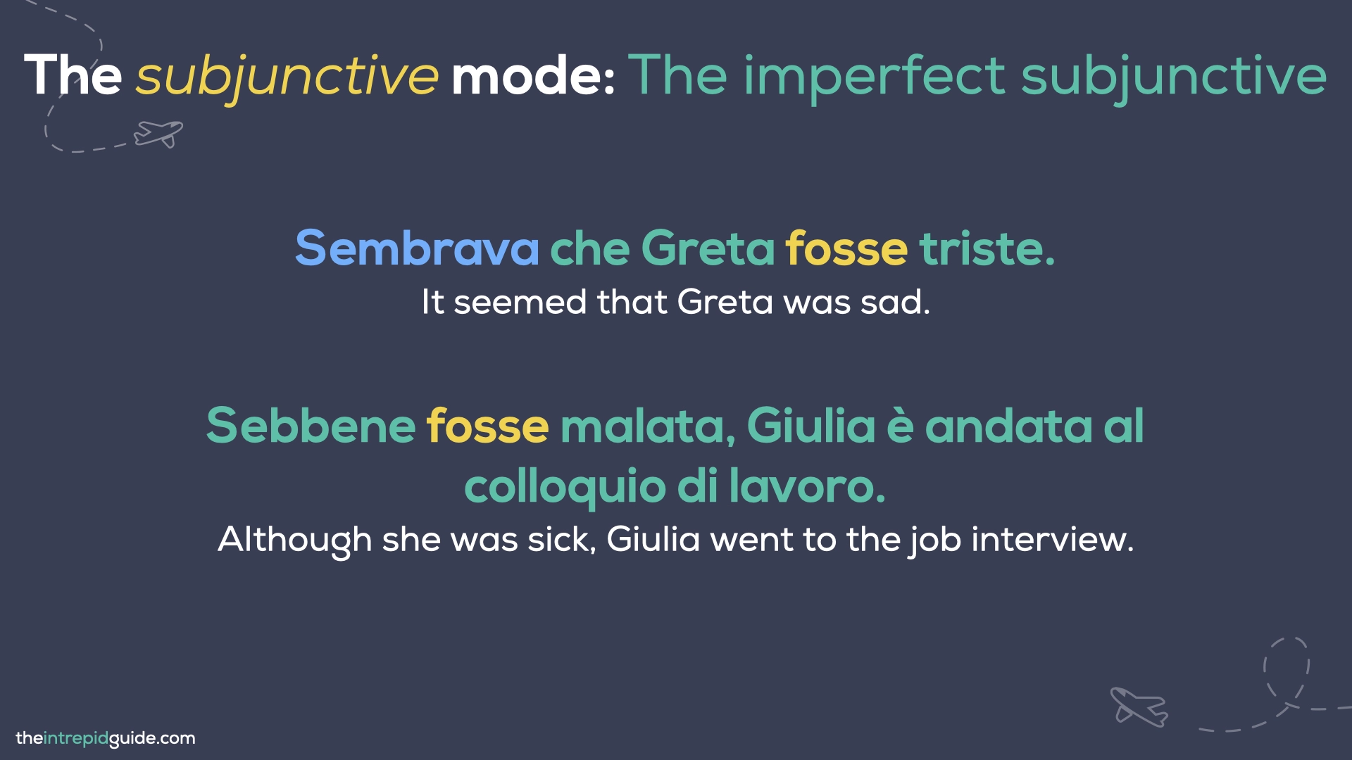 Italian tenses - The Subjunctive Mode - The Imperfect Subjunctive 2