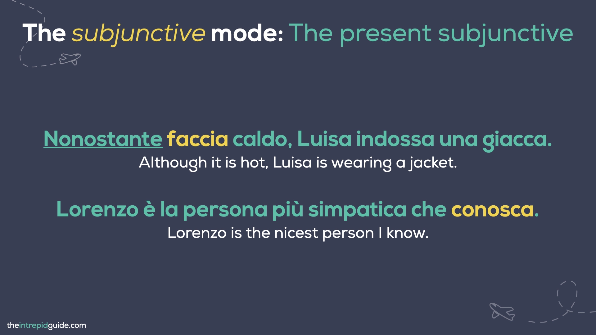 Italian tenses - The Subjunctive Mode - The Present Subjunctive 2