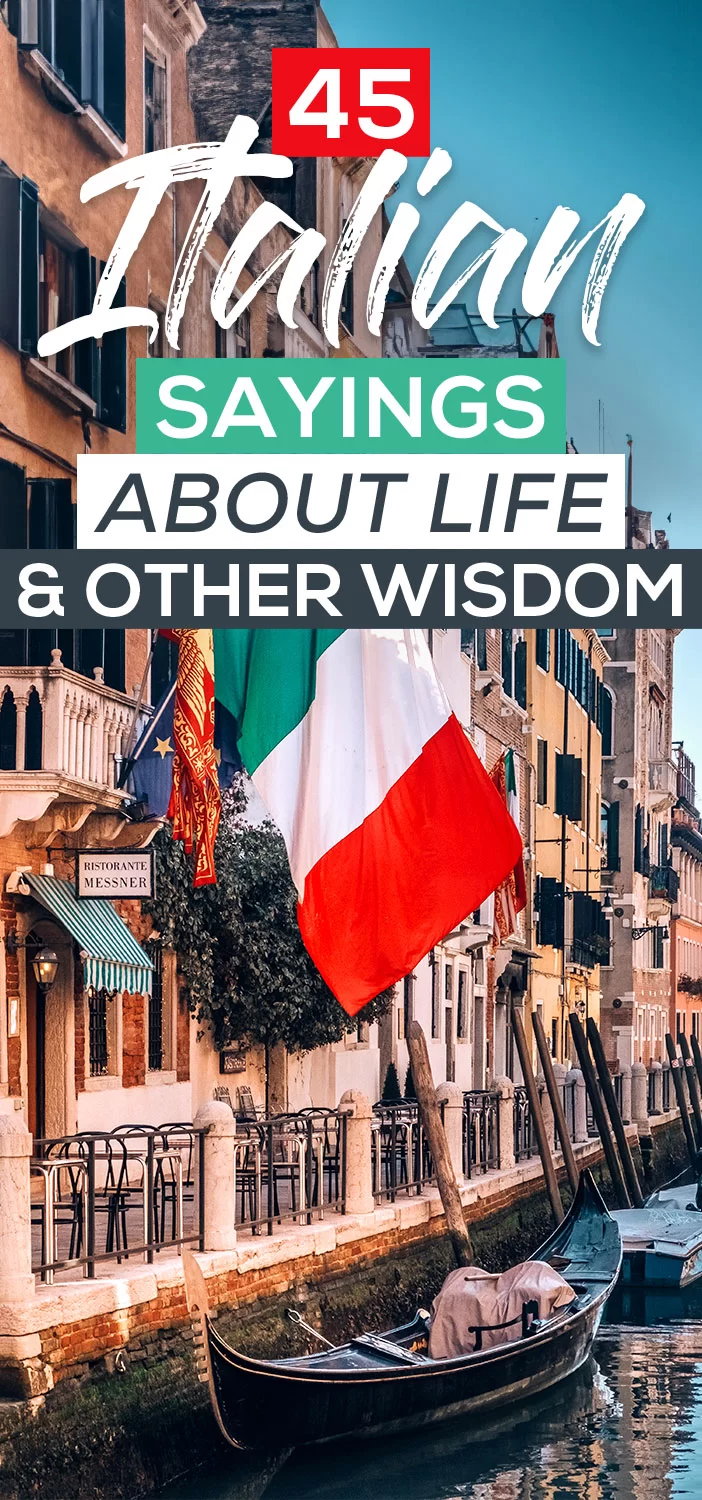 45 Italian Sayings About Life and Other Wisdom
