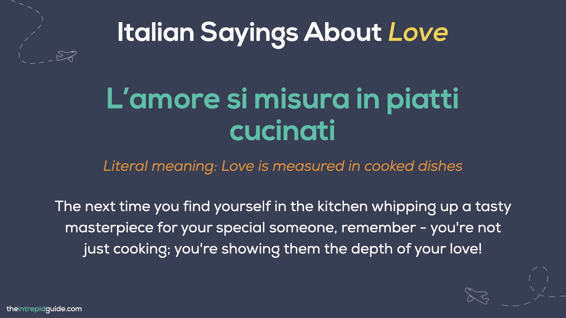 Italian Sayings About Life - L’amore si misura in piatti cucinati